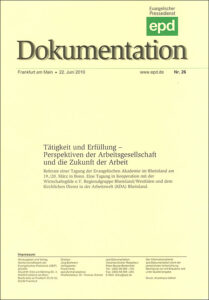 epd-Titelcover: Tätigkeit und Erfüllung - Perspektiven der Arbeitsgesellschaft und Zukunft der Arbeit